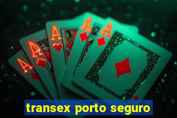 transex porto seguro